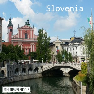 slovenia ljubljana anne travel foodie
